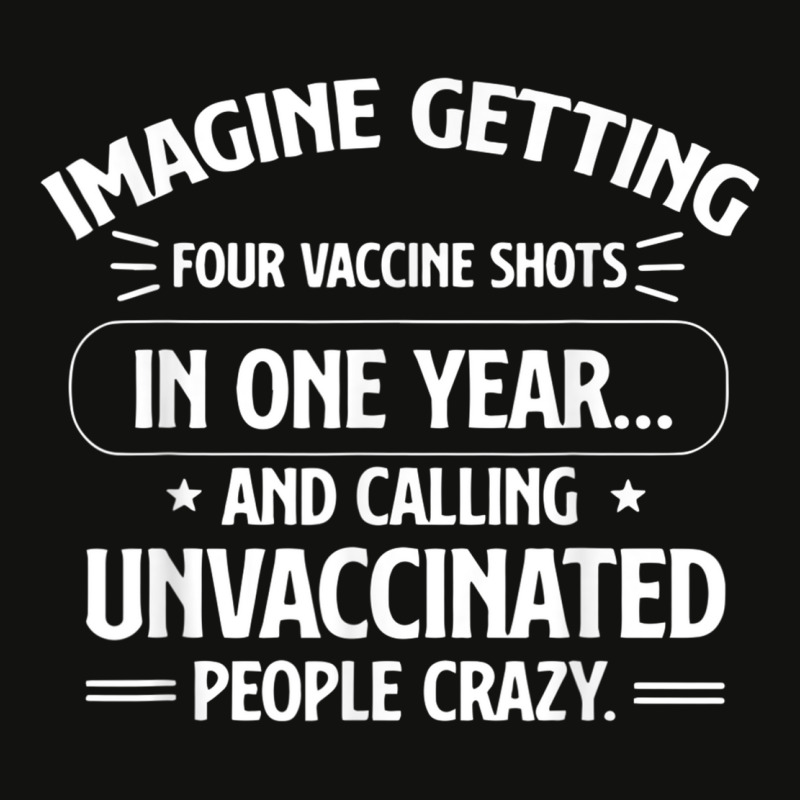 Imagine Getting Four Vaccine Shots In One Year Vaccine Humor Scorecard Crop Tee by DanaMarieDeLosSantos | Artistshot