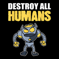 Destroy All Humans Computer Engineer T Shirt Zipper Hoodie | Artistshot