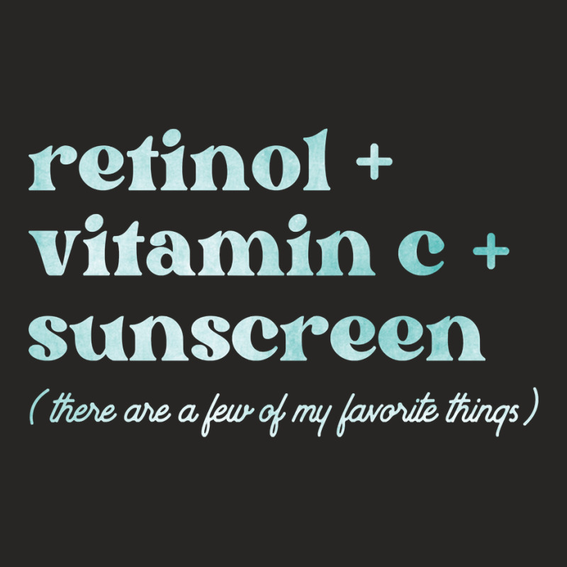 Retinol Vitamin C And Sunscreen Aesthetic Esthetician Nurse Pullover H Ladies Fitted T-shirt | Artistshot