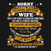 Sorry I Am Already Taken By Awesome Wife Valentine Day T Shirt Flannel Shirt | Artistshot