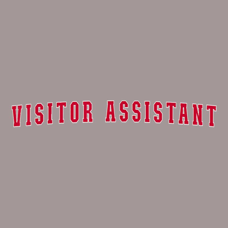 Visitor Assistant T Shirt Vintage Short | Artistshot