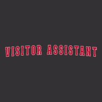 Visitor Assistant T Shirt Vintage Hoodie | Artistshot