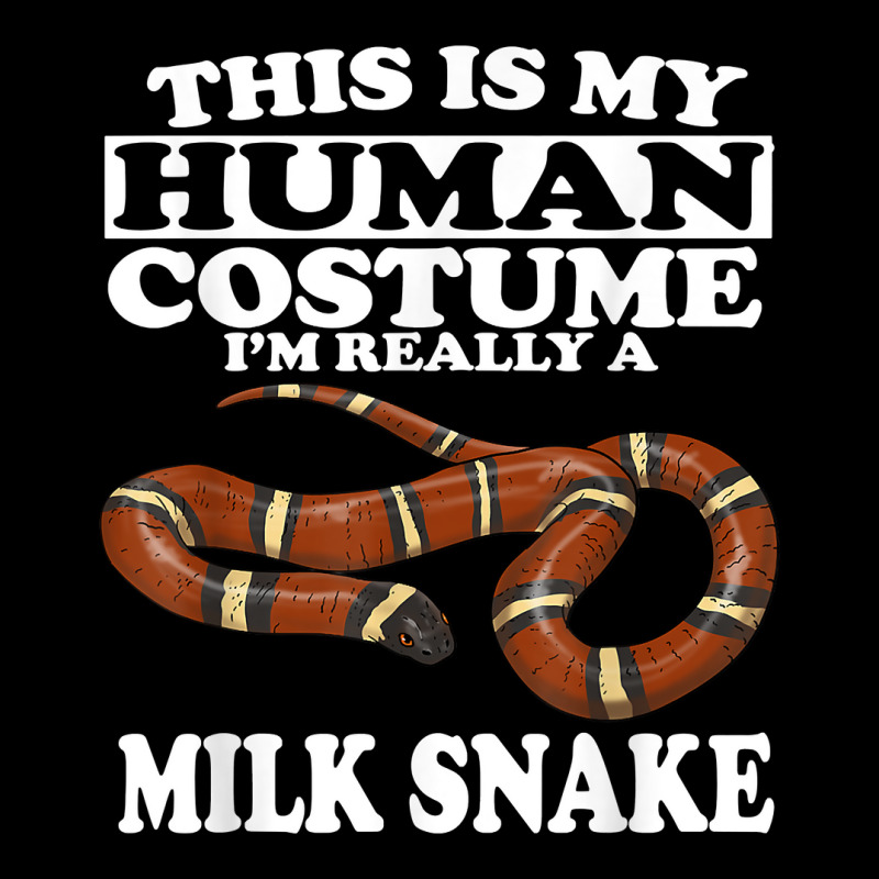 This Is My Human Costume I'm Really A Milk Snake T Shirt Toddler Sweatshirt by kaykemyjoa | Artistshot