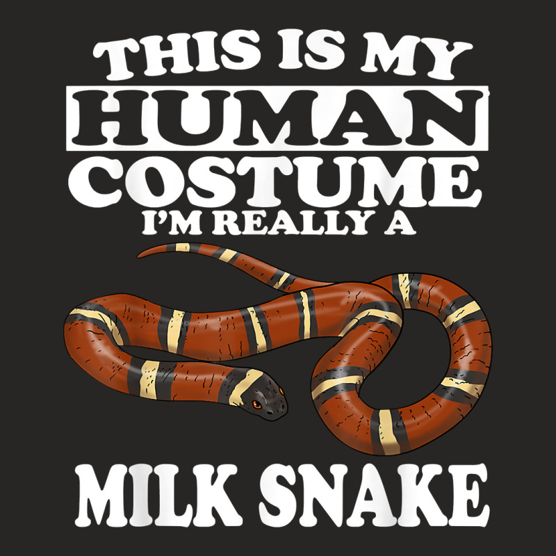 This Is My Human Costume I'm Really A Milk Snake T Shirt Ladies Fitted T-Shirt by kaykemyjoa | Artistshot