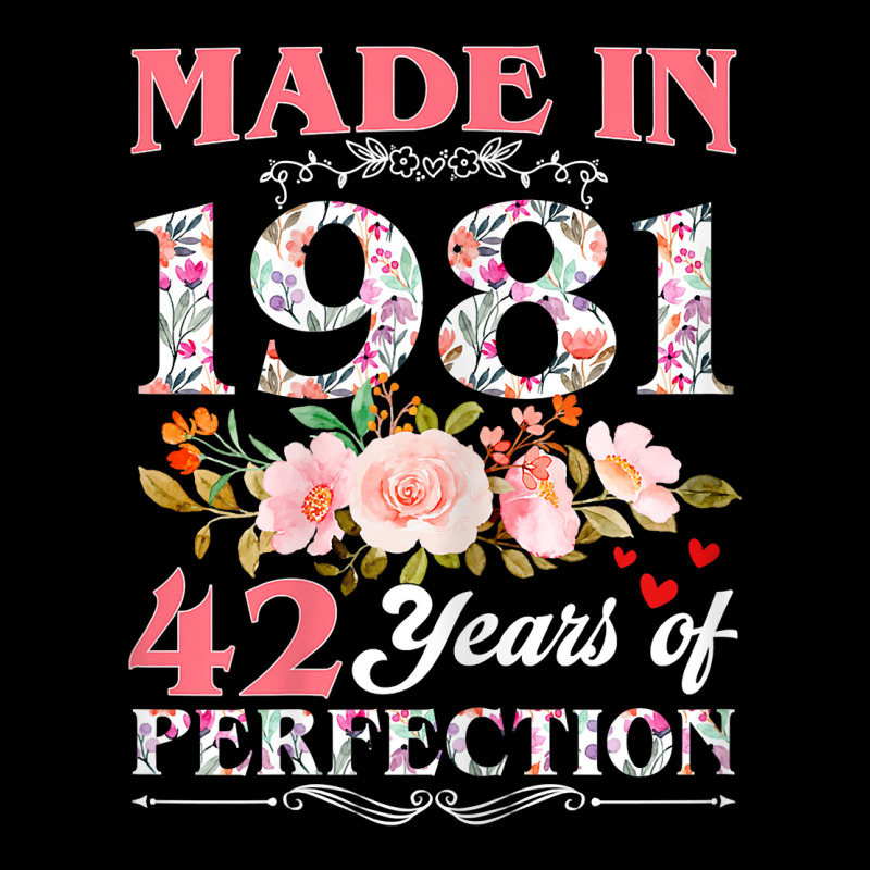 Womens Made In 1981 Floral 42 Year Old 42nd Birthday Gift For Women T Long Sleeve Shirts | Artistshot