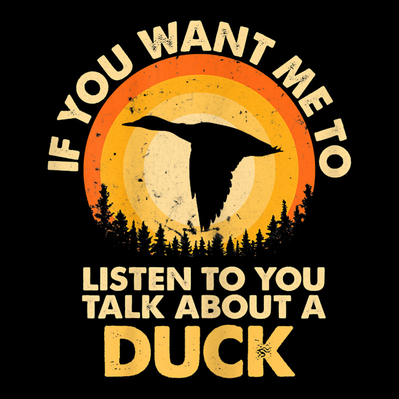 Womens If Want Me Listen Talk About Animal Duck T Shirt Fleece Short | Artistshot