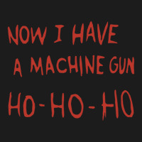 Now I Have A Machine Gun Ho Ho Ho Hoodie & Jogger Set | Artistshot