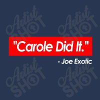 ''carole Baskin Did It.''   Joe Exotic   Funny Tiger King Meme Quote Men Denim Jacket | Artistshot