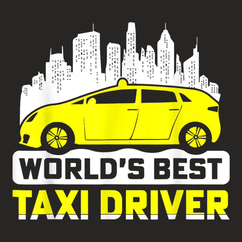 World's Best Taxi Driver T Shirt Ladies Fitted T-Shirt by kaykemyjoa | Artistshot