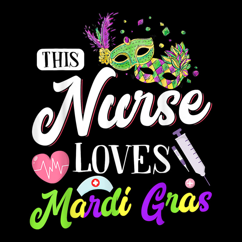 This Nurse Loves Mardi Gras Carnival Parade Party Nursing T Shirt Legging by hoasantiaz | Artistshot