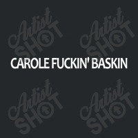 Carole Fuckin' Baskin | White Crewneck Sweatshirt | Artistshot