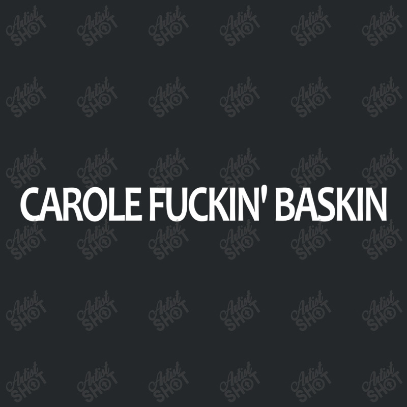 Carole Fuckin' Baskin | White Crewneck Sweatshirt by redberries | Artistshot