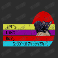 Oriental Shorthair Cat Sorry Can't Busy Exclusive T-shirt | Artistshot