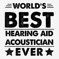 World's Best Hearing Aid Acoustician Ever T Shirt Scorecard Crop Tee | Artistshot