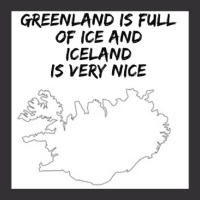 Greenland Is Full Of Ice And Iceland Is Very Nice11 Vintage Hoodie | Artistshot