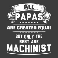 Pnly The Best Papas Are Machinist Machining T Shirt Men's Polo Shirt | Artistshot