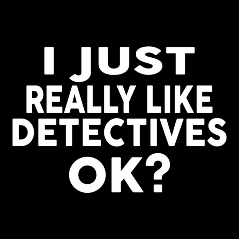 I Just Really Like Detectives Ok  For Detectives Kids Cap by RobertLamarJackson | Artistshot