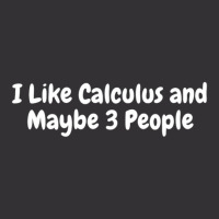 I Like Calculus And Maybe 3 People 1 Vintage Short | Artistshot