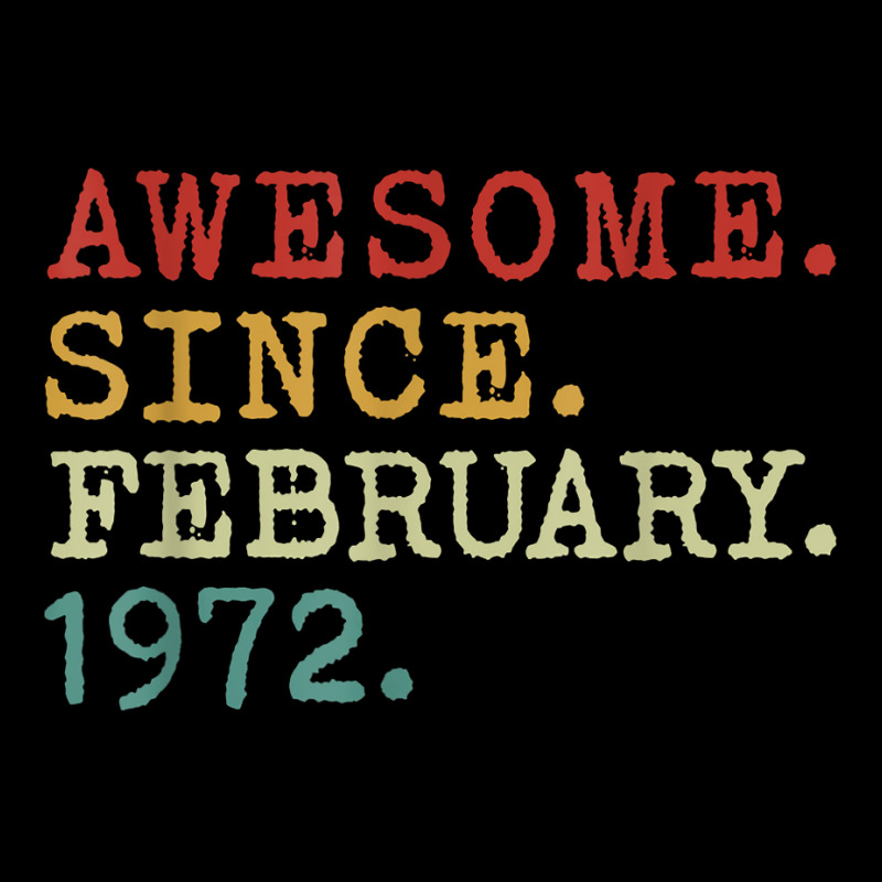 Awesome Since February 1972 Vintage 51st Birthday T Shirt Unisex Jogger | Artistshot