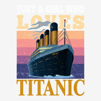 Ship Just A Girl Who Loves Titanic Boat Titanic Girls Woman Sweatshirt Holiday Stocking | Artistshot