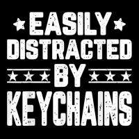 Funny Easily Distracted By Keychains   Keychains Lover T Shirt Graphic T-shirt | Artistshot