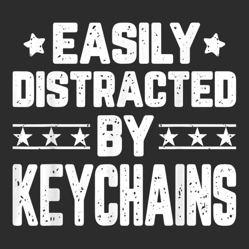 Funny Easily Distracted By Keychains   Keychains Lover T Shirt Exclusive T-shirt | Artistshot