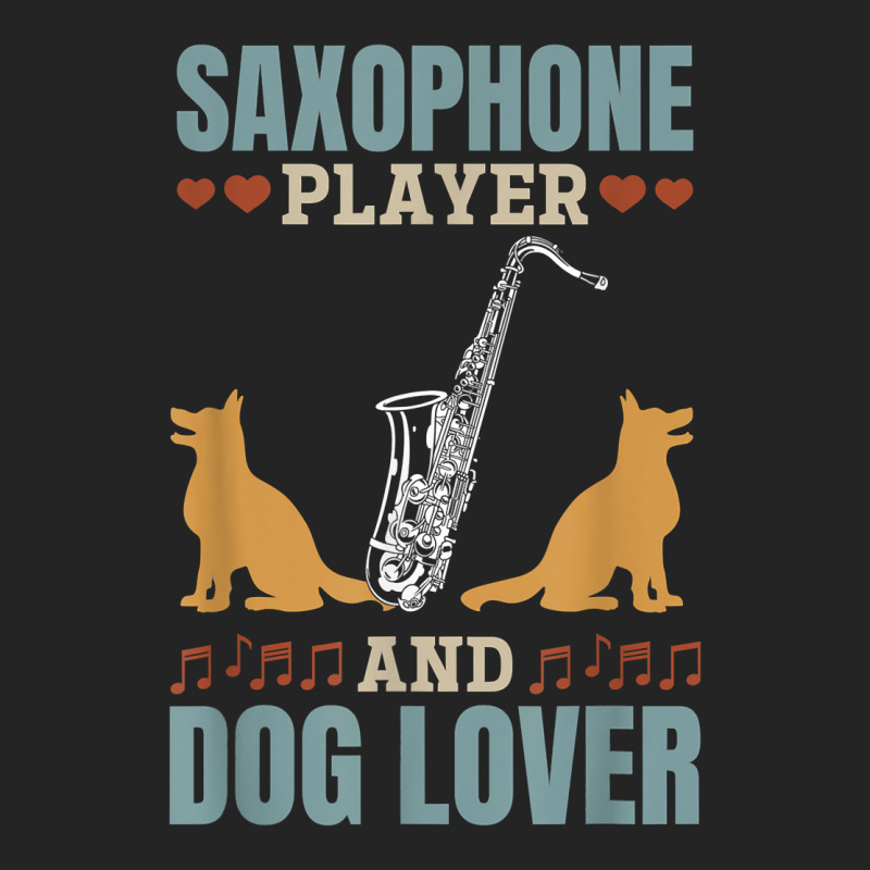 Saxophone Player And Dog Lover Saxophone Player Saxophonist T Shirt 3/4 Sleeve Shirt | Artistshot