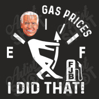 Gas Pump Gas Prices I Did That Ladies Fitted T-shirt | Artistshot