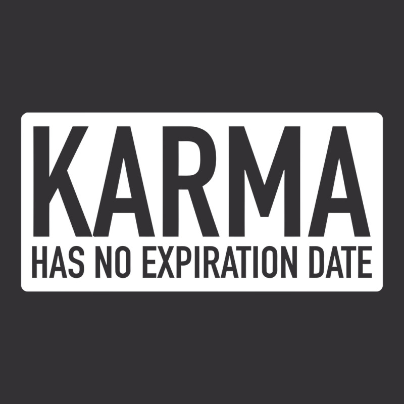 Karma Has No Expiration Date Vintage Hoodie | Artistshot