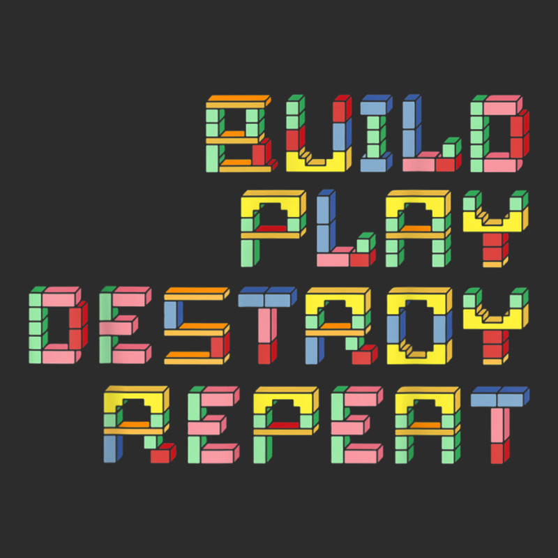 Build Play Destroy Repeat Building Blocks Master Builder T Shirt Exclusive T-shirt | Artistshot