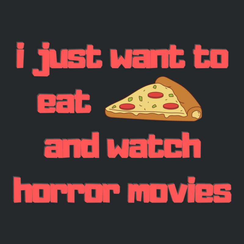 I Just Want To Eat Pizza And Watch Horror Movies 15 Crewneck Sweatshirt | Artistshot