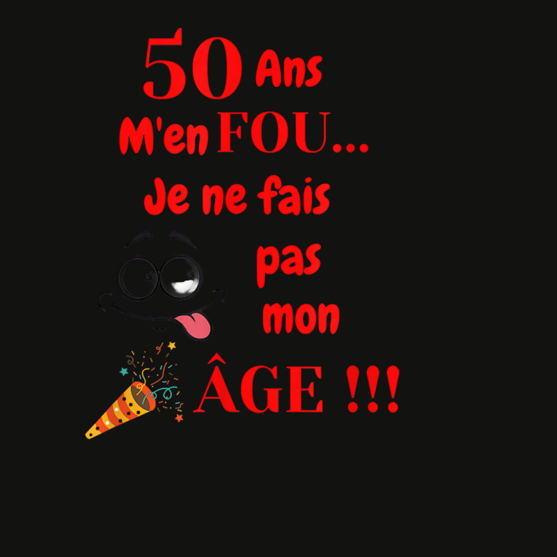 Birthday Party 50th Birthday J'men Fou Je Ne Ne Faire Ma Age [french L Scorecard Crop Tee by polioukhi | Artistshot