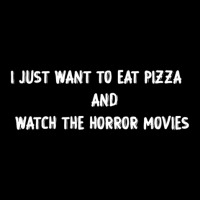 I Just Want To Eat Pizza And Watch Horror Movies Classic Unisex Jogger | Artistshot