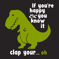 Funny T Rex   If Youre Happy And You Know It Clap Your Oh Vintage Cap | Artistshot