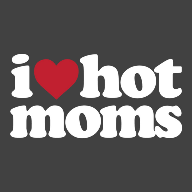 I Love Hot Moms  I Heart Hot Moms Vintage T-shirt | Artistshot