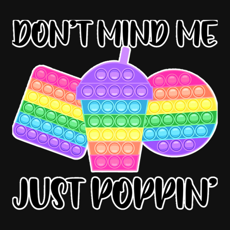 Dont Mind Me Just Poppin Pop It Fidget Throw Pillow | Artistshot