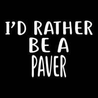 I'd Rather Be A Paver  For Pavers V-neck Tee | Artistshot