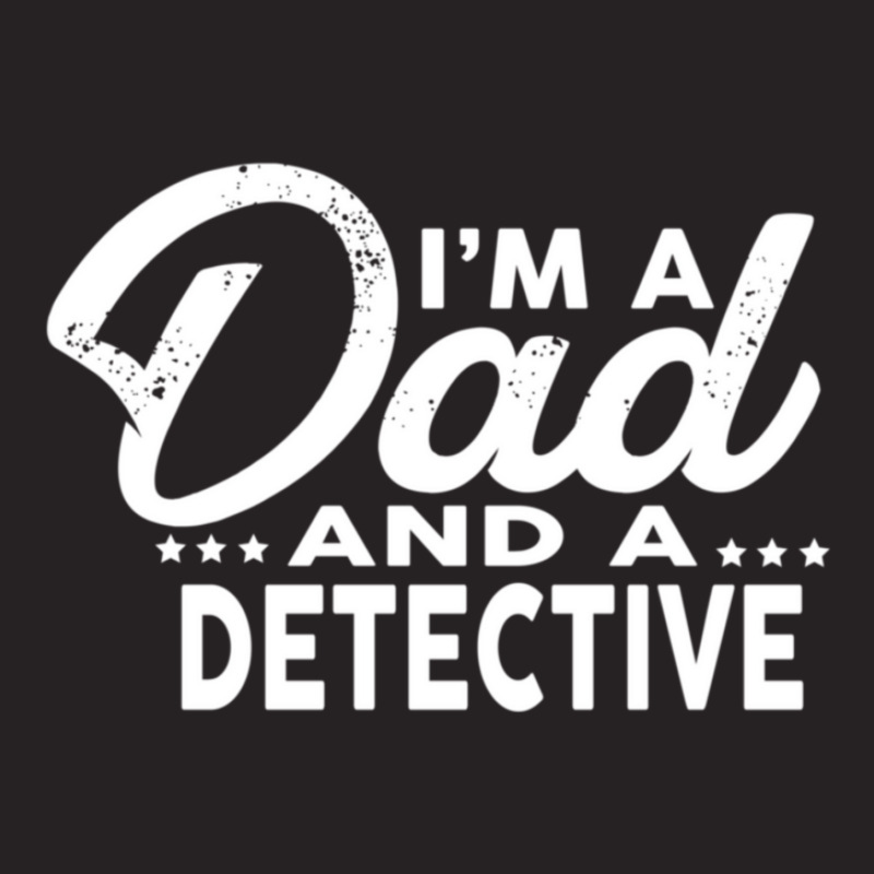 I'm A Dad And A Detective  For Detectives Vintage Cap by RickEWatson | Artistshot