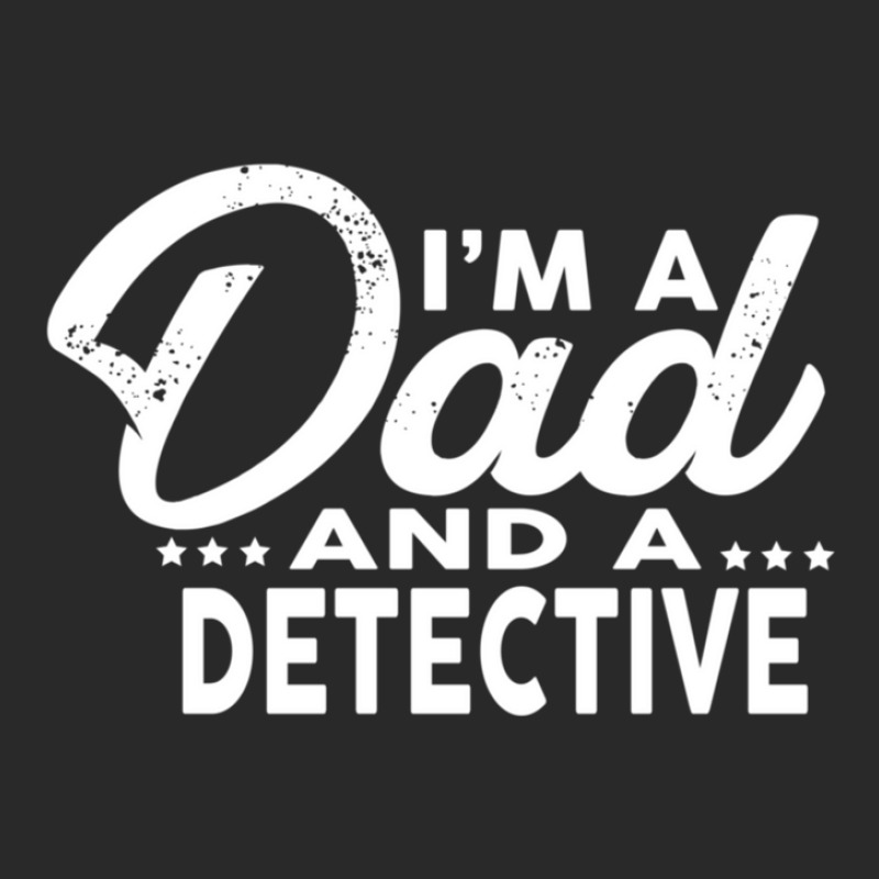 I'm A Dad And A Detective  For Detectives Printed hat by RickEWatson | Artistshot