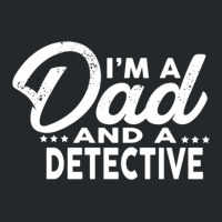 I'm A Dad And A Detective  For Detectives Crewneck Sweatshirt | Artistshot