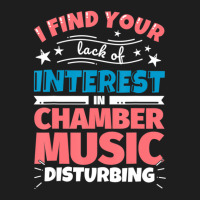 Chamber Music Saying Classic T-shirt | Artistshot