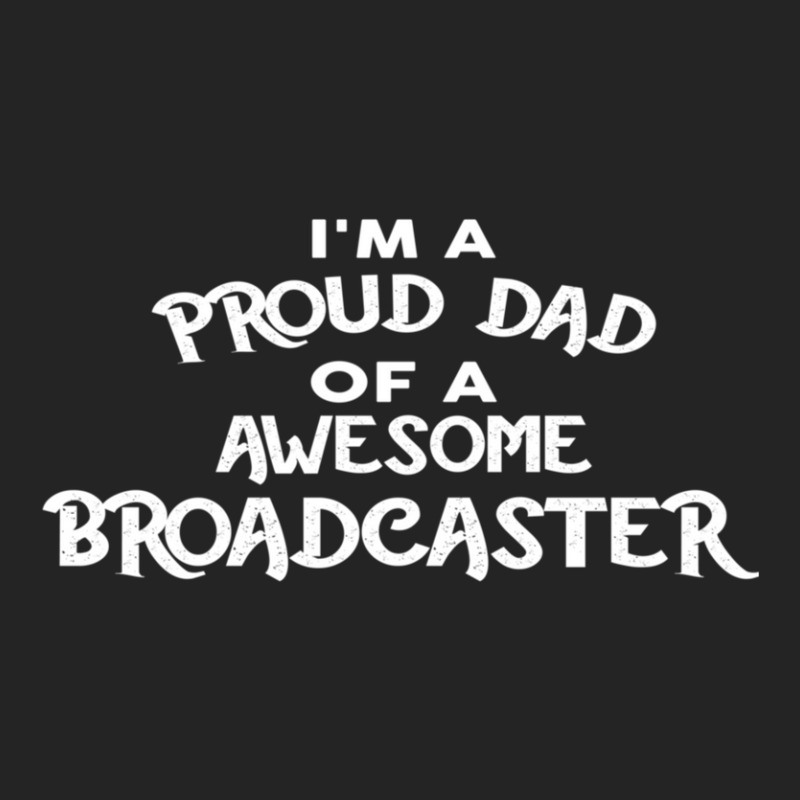 I'm A Proud Dad Of A Awesome Broadcaster 3/4 Sleeve Shirt | Artistshot