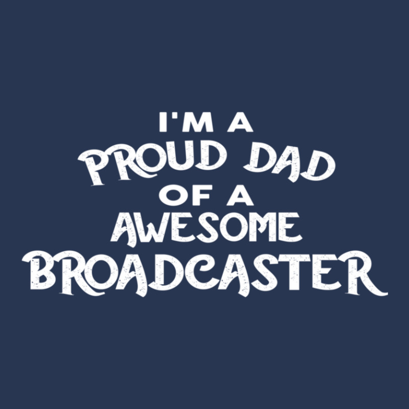 I'm A Proud Dad Of A Awesome Broadcaster Men Denim Jacket | Artistshot