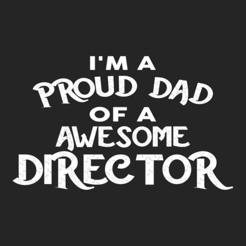 I'm A Proud Dad Of A Awesome Director Unisex Hoodie | Artistshot