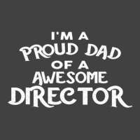 I'm A Proud Dad Of A Awesome Director Vintage T-shirt | Artistshot