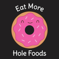 Keep Eating Donuts Funny Humor T-shirt | Artistshot