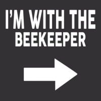 I'm With The Beekeeper  For Beekeepers Vintage Hoodie | Artistshot