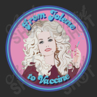 From Jolene To Vaccine Exclusive T-shirt | Artistshot