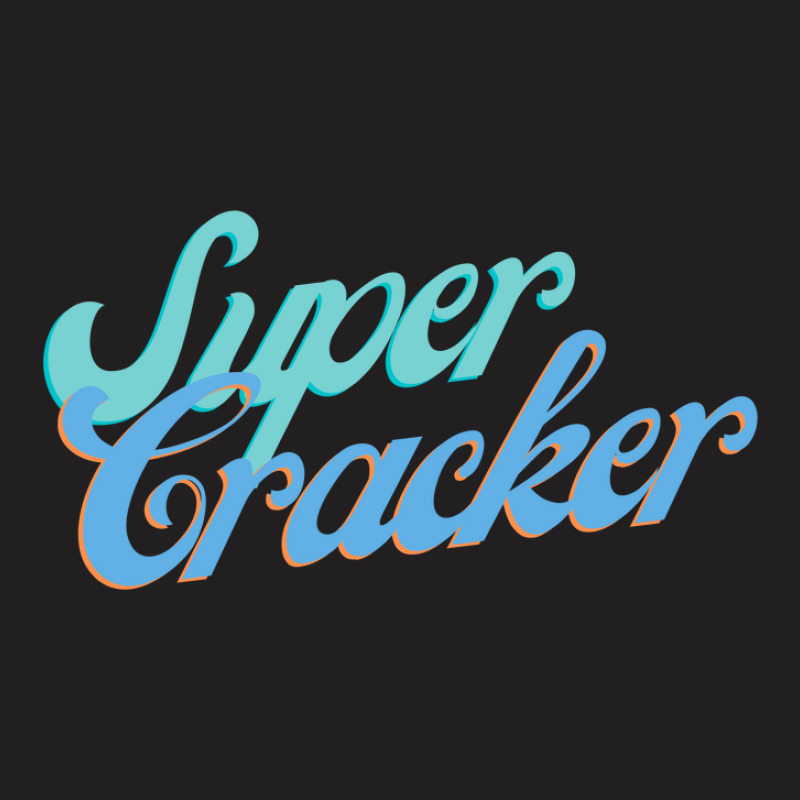 Super Cracker T-shirt | Artistshot