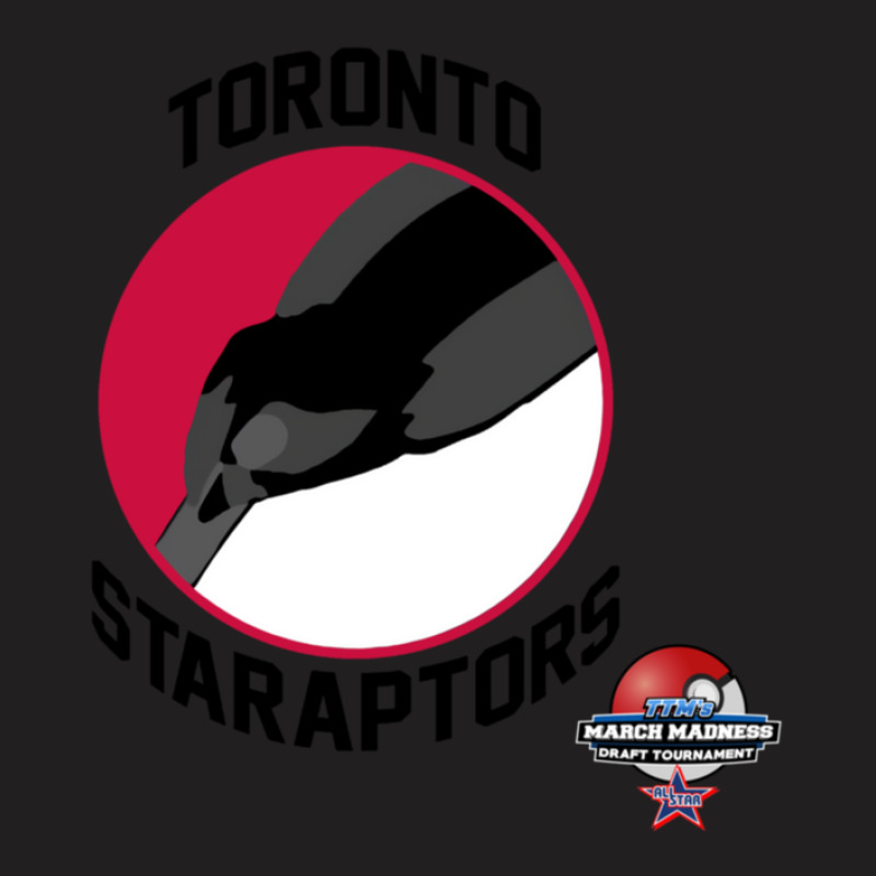 Toronto Staraptors  March Madness Edition 1 T-Shirt by AaronFosterJr. | Artistshot